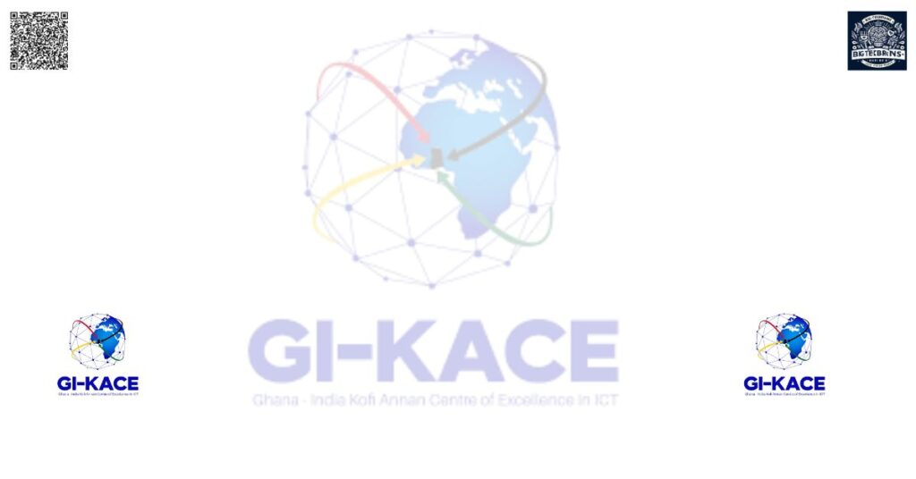 Ghana-India Kofi Annan Centre of Excellence in ICT (GI-KACE)
