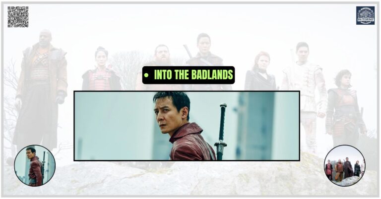 Into the Badlands